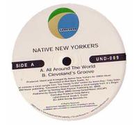 NATIVE NEW YORKERS / ALL AROUND THE WORLD