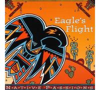 Native Passions: Eagle's Flight