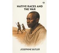 Native Races And The War (Edition1)
