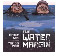 Native Son & Dri Fish of the 5 - Water Margin