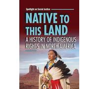 Native to This Land: A History of Indigenous Rights in North America