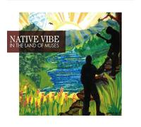 Native Vibe - In The Land Of Muses