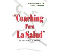 Natividad Alcalde Javier Tejerina Coaching Para La Salud (Tascabile)