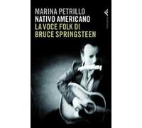 Nativo americano. La voce folk di Bruce Springsteen