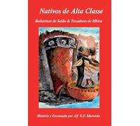 NATIVOS DE ALTA CLASSE Bailarinos de Salão & Tocadores de Mbira