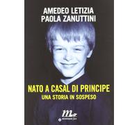 Nato a Casal di Principe. Una storia in sospeso