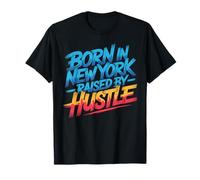 Nato a New York New York Hustle Motivazione Big City NYC Maglietta