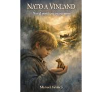 Nato a Vinland: Dove il mondo era ancora nuevo