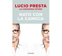 Nato con la camicia
