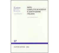 Nato, conflitto in kosovo e costituzione