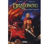 Nato dalle fiamme. Dragonero