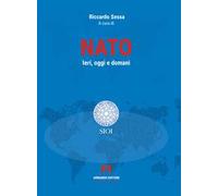 NATO. Ieri, oggi e domani