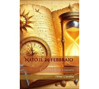 Nato il 29 febbraio: Le cronache di Toutatis