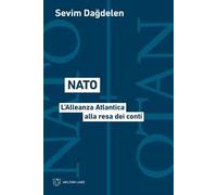 Nato. L'Alleanza Atlantica alla resa dei conti