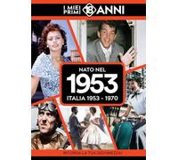 Nato nel 1953. I miei primi 18 anni