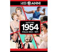 Nato nel 1954. I miei primi 18 anni