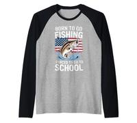 Nato per andare a pescare costretto ad andare a scuola Maglia con Maniche Raglan