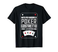 Nato Per Giocare A Poker Regalo Maglietta