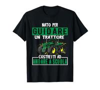 Nato per Guidare un Trattore Costretti ad andare a Scuola Maglietta