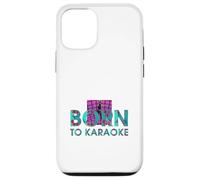 Nato per Karaoke Custodia per iPhone 12/12 Pro