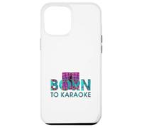 Nato per Karaoke Custodia per iPhone 12 Pro Max