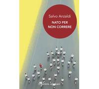 Nato per non correre