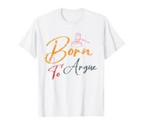 Nato per sostenere Le competenze legali Maglietta