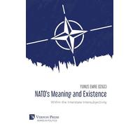 NATO’s Meaning and Existence: Within the Interstate Intersubjectivity