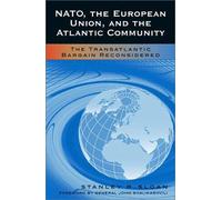 Nato, the European Union, and the Atlantic Community: the Transatlantic Bargain