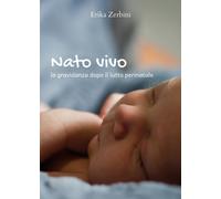 Nato vivo di Erika Zerbini, 2018, Youcanprint