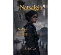 Natsalgia: No Dirt Under Her Nails