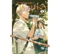 Natsu Tadano A Brief Moment of Ichika 2 (Tascabile)