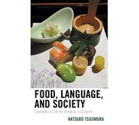 Natsuko Tsujimura Food, Language, and Society (Tascabile)