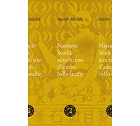 NATSUME SOSEKI: AUTORITRATTO D'AUTORE NELLO STUDIO - Taddei Marco - 2021