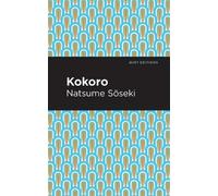 Natsume Sōseki Kokoro (Tascabile) Mint Editions (Voices From API)