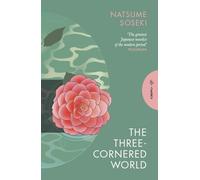 Natsume Soseki The Three-Cornered World (Tascabile)