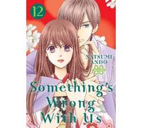 Natsumi Ando Something's Wrong With Us 12 (Tascabile) Something's Wrong With Us