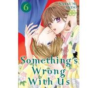 Natsumi Ando Something's Wrong With Us 6 (Tascabile) Something's Wrong With Us
