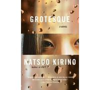 Natsuo Kirino Grotesque (Tascabile) Vintage International