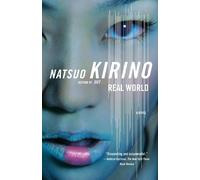 Natsuo Kirino Real World (Tascabile) Vintage International