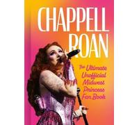 Chappell Roan: The Ultimate Unofficial Midwest Princess Fan Book