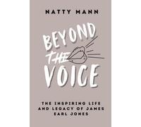 Natty Mann Beyond the Voice (Tascabile)