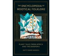 Natty Mark Samuels The Encyclopedia of Rootical Folklore (Copertina rigida)
