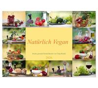 Natürlich Vegan - frische gesunde Köstlichkeiten (Wandkalender 2026 DIN A3 quer), CALVENDO Monatskalender: Entdecken Sie das Beste aus unserer Natur. Frisches Obst und Gemüse fein arrangiert...