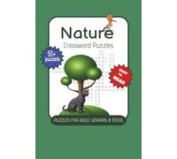 Natur Crossword Puzzles: Crossword puzzles with Easy to Read Print about Nature, Animals, Plants and More | 6x9 inches , 120 pages | 50+ puzzles … Gift for Vacations, Holidays and Relaxation