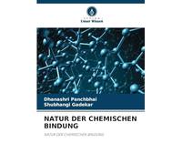 NATUR DER CHEMISCHEN BINDUNG: NATUR DER CHEMISCHEN BINDUNG