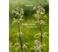 Natur, ein Garten zum Verweilen