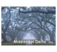 Natur Paradies Mississippi Delta (Wandkalender 2026 DIN A3 quer), CALVENDO Monatskalender: Entdecken Sie die Schönheit der Natur: Unser Wandkalender ... Landschaftsfotos von Zypressen und Sümpfen.