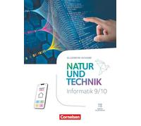 Natur und Technik 9./10. Schuljahr - Informatik - Allgemeine Ausgabe ab 2024 - Schulbuch