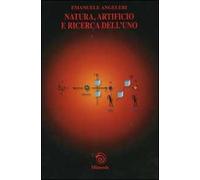 Natura, artificio e ricerca dell'uno